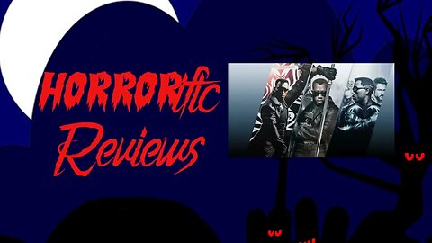 HORRORific Reviews The Blade Trilogy