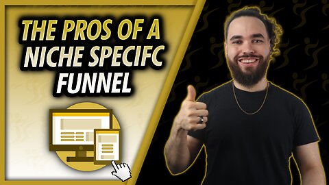 The Pros Of A Niche Specific Funnel