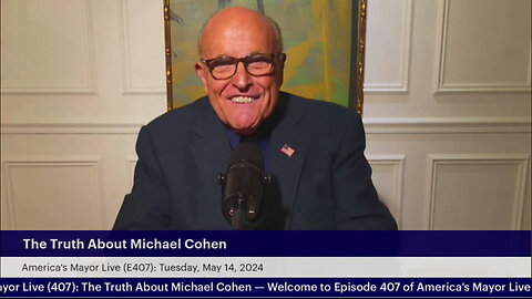 America's Mayor Live (E407): The Truth About Michael Cohen