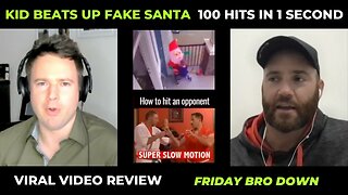 Kid Beats Up Fake Santa - 100 Attack Moves in 1 Second - Viral Video Review - Friday Bro Down