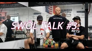 SWOL TALK # 3