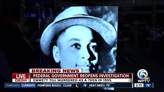 Government reopens probe of Emmett Till slaying