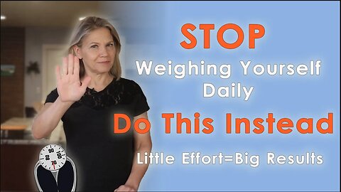 Stop Weighing Yourself Daily - Do This Instead [Little Effort = Big Results]
