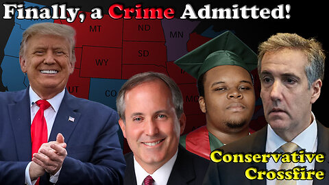 Finally, a Crime Admitted! Conservative Crossfire