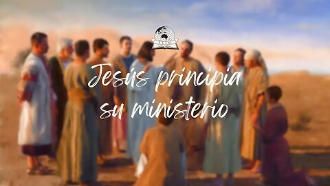 Jesús principia su ministerio