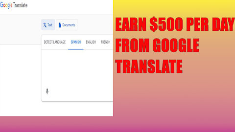 EARN $500 PER DAY FROM GOOGLE TRANSLATE