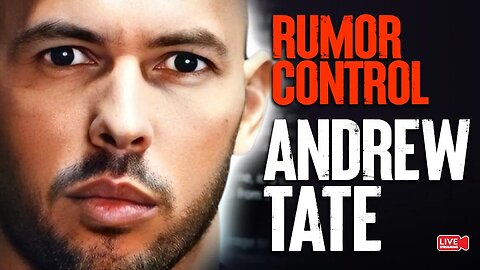 Rumor Control: Andrew Tate