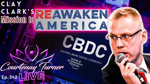 Ep.342: The Mission To ReAwaken America w/Clay Clark | The Courtenay Turner Podcast
