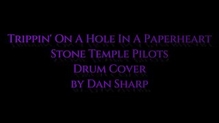 Trippin' On A Hole In A Paperheart , Stone Temple Pilots #drumcover #stp #stonetemplepilots