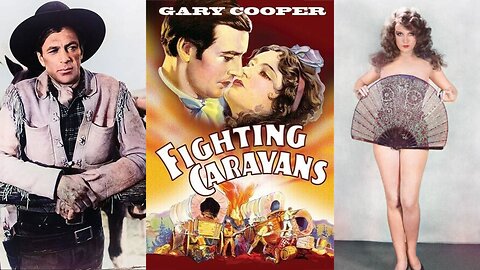 FIGHTING CARAVANS (1931) Gary Cooper, Lili Damita & Ernest Torrence | Western | COLORIZED