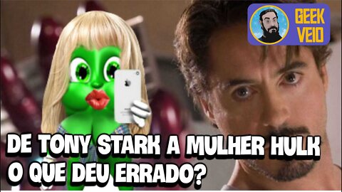 De Tony Stark a Mulher Hulk O Que Aconteceu?