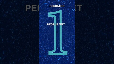 Numerology of 1: COURAGE.