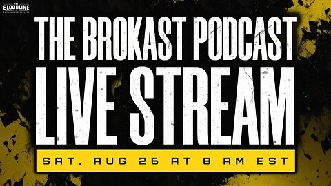 The BroKast Podcast Live Stream