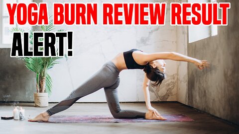 ✅ ALERT! Yoga Burn REVIEW - See before you start! #YogaBurn #Review