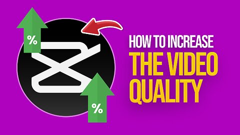 How to Increase the Video Quality in Capcut (2024) Easy Tutorial