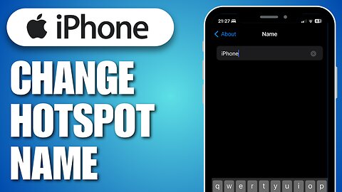 How To Change iPhone Hotspot Name