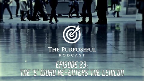Episode 23 - The Purposeful Podcast