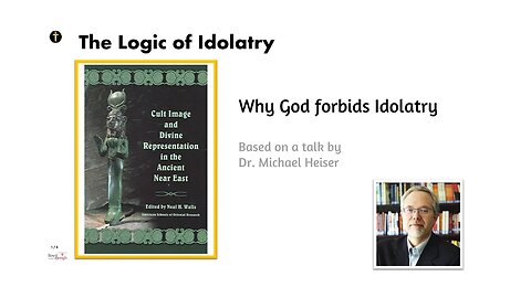 The Logic of Idolatry. Why God forbids it.