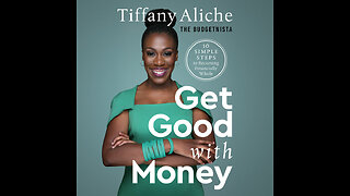 Get Good with Money by Tiffany "The Budgetnista #summary