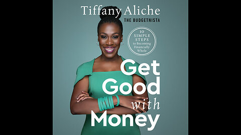 Get Good with Money by Tiffany "The Budgetnista #summary