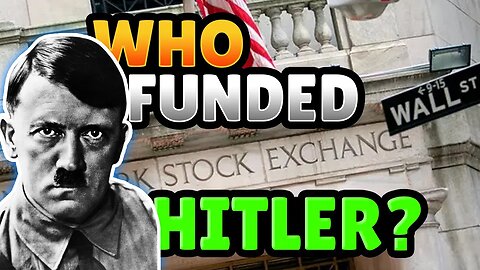 Who Funded Hitler? Modern Companies That Financed Nazis.