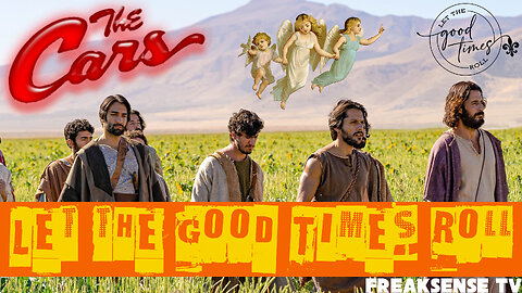 Let the Good Times Roll ~ Jesus Christ IS the Good Times