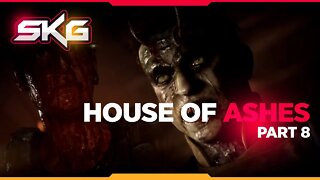 House Of Ashes - Part 8 Bloodbath