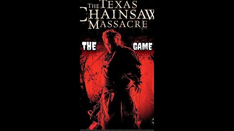 TEXAS CHAINSAW MASSACRE GAME and it's hilarious