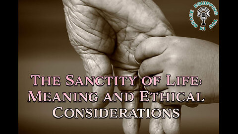 The Sanctity of Life: Meaning and Ethical Considerations