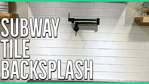 DIY Subway Tile Kitchen Backsplash