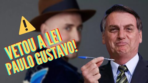 Bolsonaro veta Lei Paulo Gustavo para apoio a setor cultural