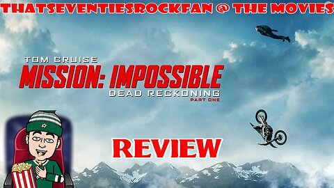 Mission Impossible Dead Reckoning Part 1 Review - Cruise Control!