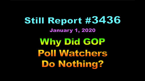 Why Did GOP Poll Watchers Do Nothing?, 3436