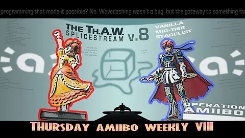 Amiibo or no? Thursday Amiibo Weekly VIII (Splice Stream #1077)