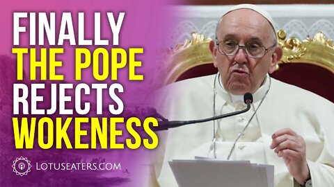 The Pope Attacks Cancel Culture
