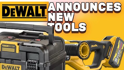 NEW DEWALT Tools JUST Announced for 2023!