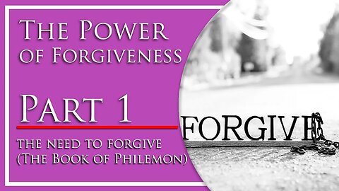 The Power of Forgiveness 1