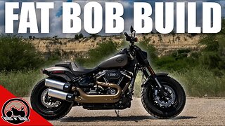 The Fat Bob Build Series - What You Need To Know