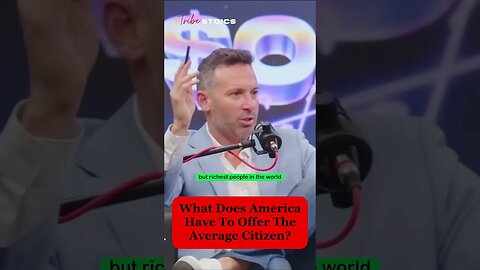 What Does America Have To Offer The Average Citizen?