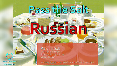 Pass the Salt: Russian