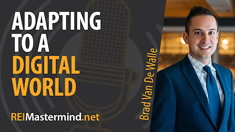 Adapting to a Digital World with Brad Van De Walle #241