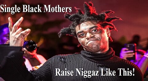 Rapper Kodak Black Dancing Sexually With His Mom Is Normal For Bastard Sons Of Single Black Mothers!