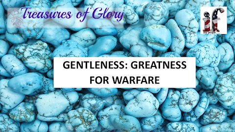 Gentleness: Greatness For Warfare - Episode 35 Prayer Team