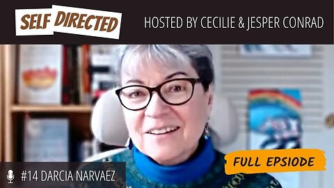 E14 - The Relevance of Indigenous Wisdom for Modern Parenting with Darcia Narvaez