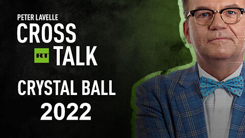 Crystal Ball 2022 - CrossTalk