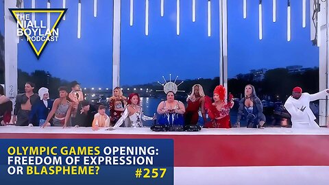 #257 Olympic Games Opening Freedom Of Expression Or Blaspheme Trailer