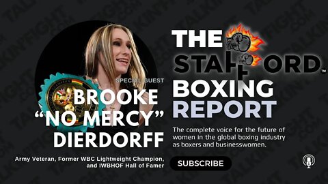 Brooke “No Mercy” Dierdorff | The Stafford Boxing Report | Talkin Fight