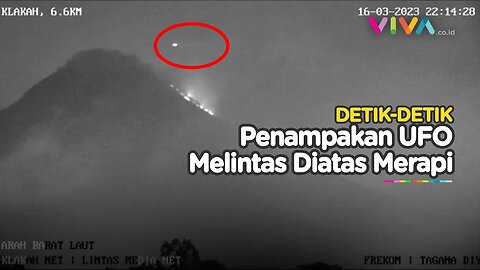 TEREKAM CCTV! UFO Melintas di Atas Puncak Merapi Saat Erupsi