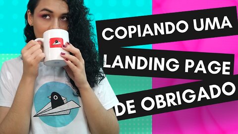 Copiando uma estrutura de landing page de obrigado | Tutorial Completo