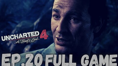 UNCHARTED 4: A THIEF'S END Gameplay Walkthrough EP.20- Sammy FULL GAME